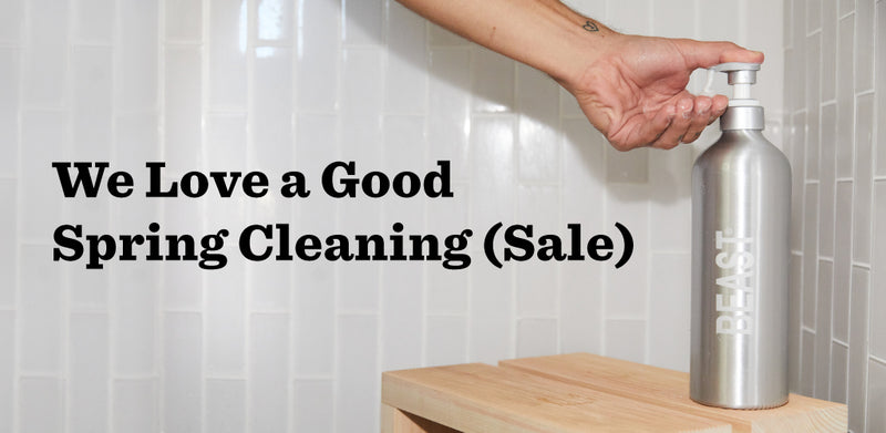 We Love a Good Spring Cleaning (Sale)